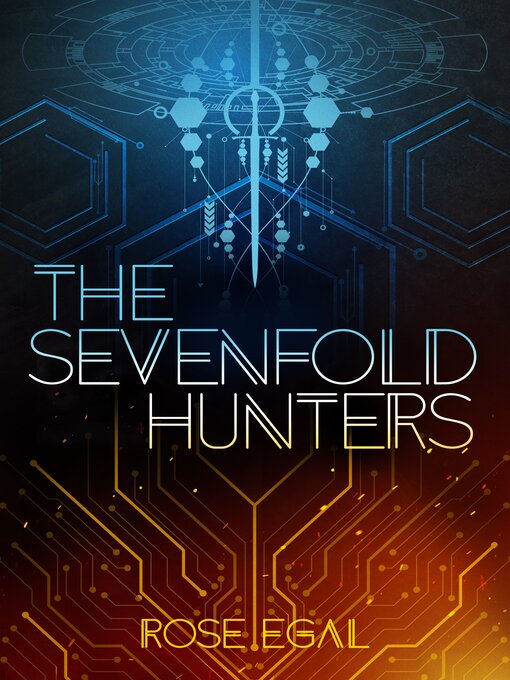 Title details for The Sevenfold Hunters by Rose Egal - Wait list